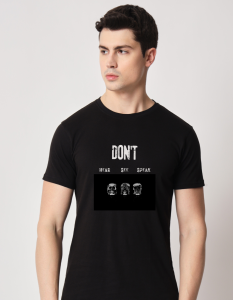 Don't Hear half sleeve men round neck t-shirt