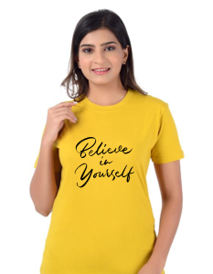 Believe In Yourself half sleeve women round neck t-shirt