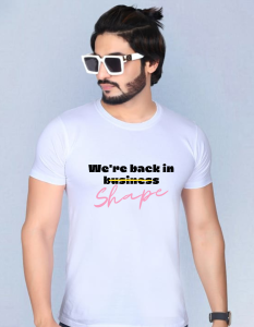 We Are Back In Shape half sleeve men round neck t-shirt